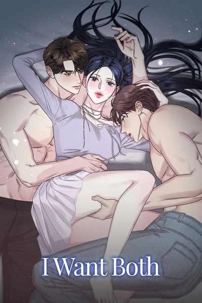 I Want Both (Mature) [Official]