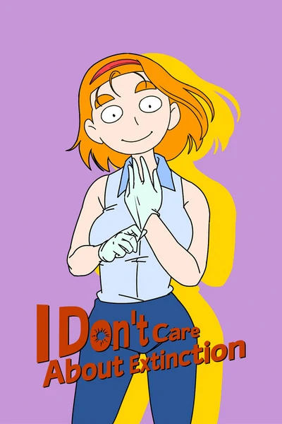 I Don't Care about Extinction (Mature) [Official]