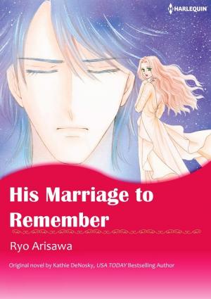 His Marriage to Remember His Marriage to Remember