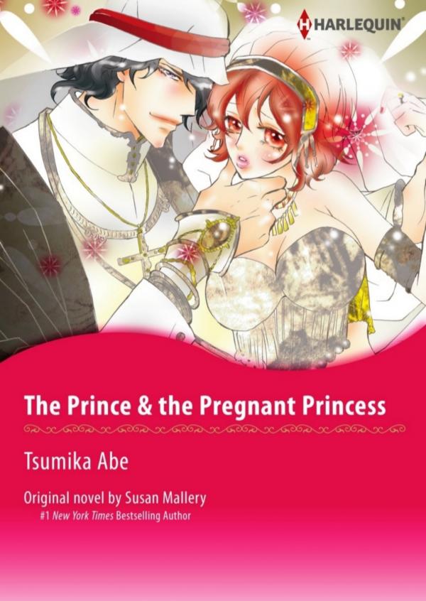 The Prince & The Pregnant Princess (Desert Rogues 2/4) The Prince & The Pregnant Princess (Desert Rogues 2/4)