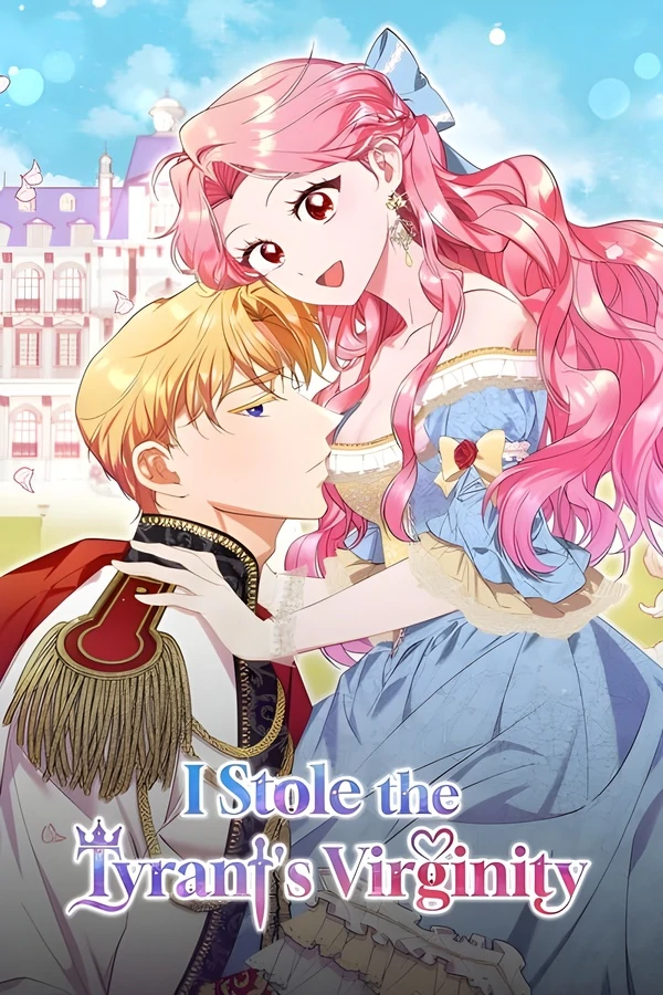 I Stole the Tyrant's Virginity [Official]