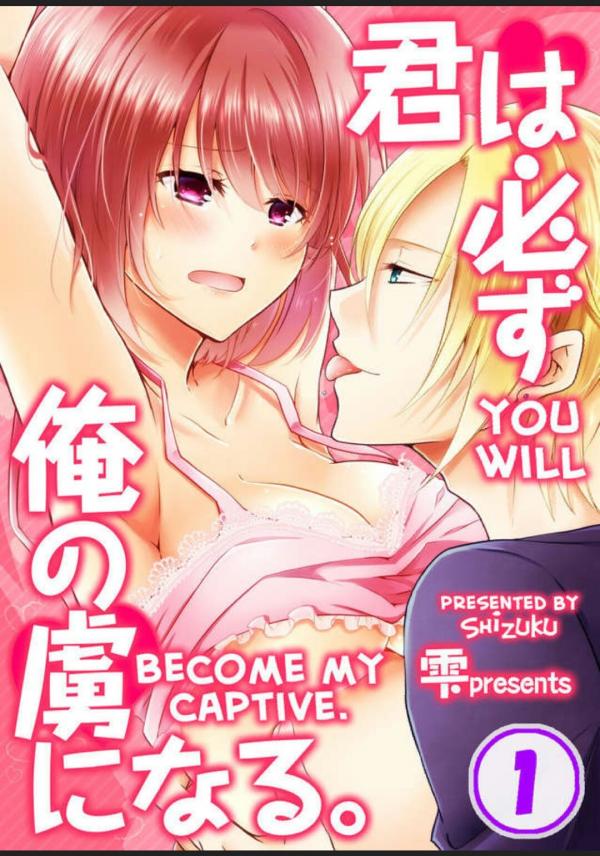 You Will Become My Captive