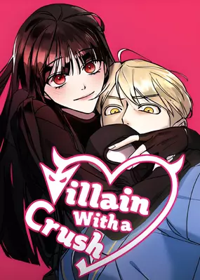 Villain With a Crush [Official]