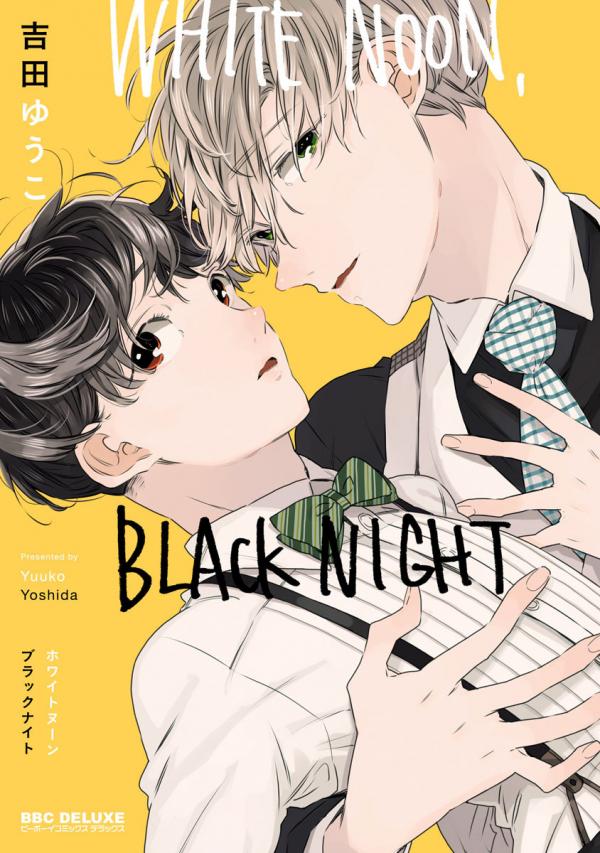 White Noon, Black Night White Noon, Black Night