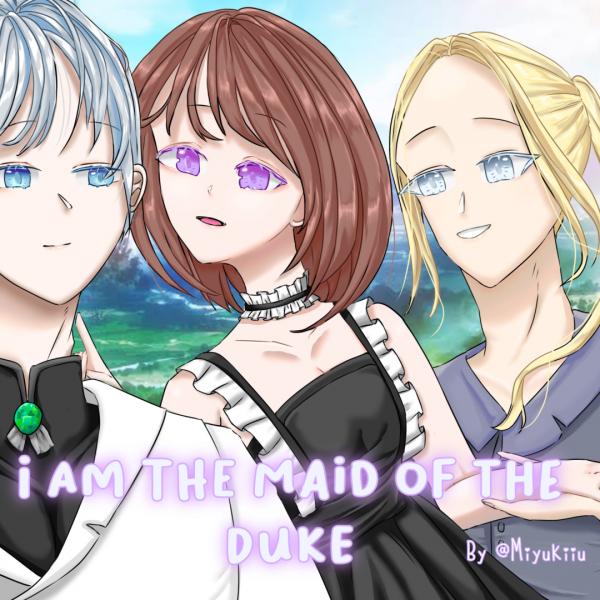 I am the Maid of the Duke