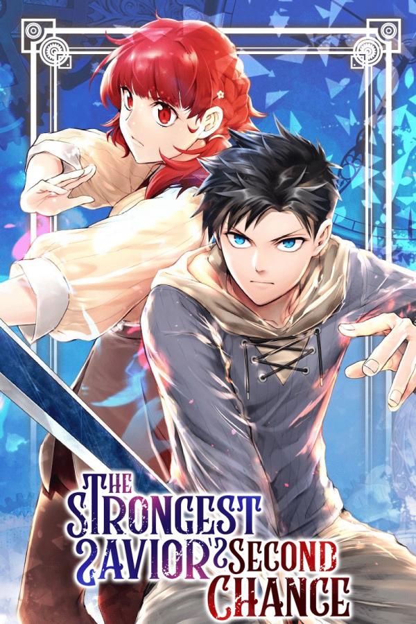 The Strongest Savior's Second Chance (Official) The Strongest Savior's Second Chance (Official)