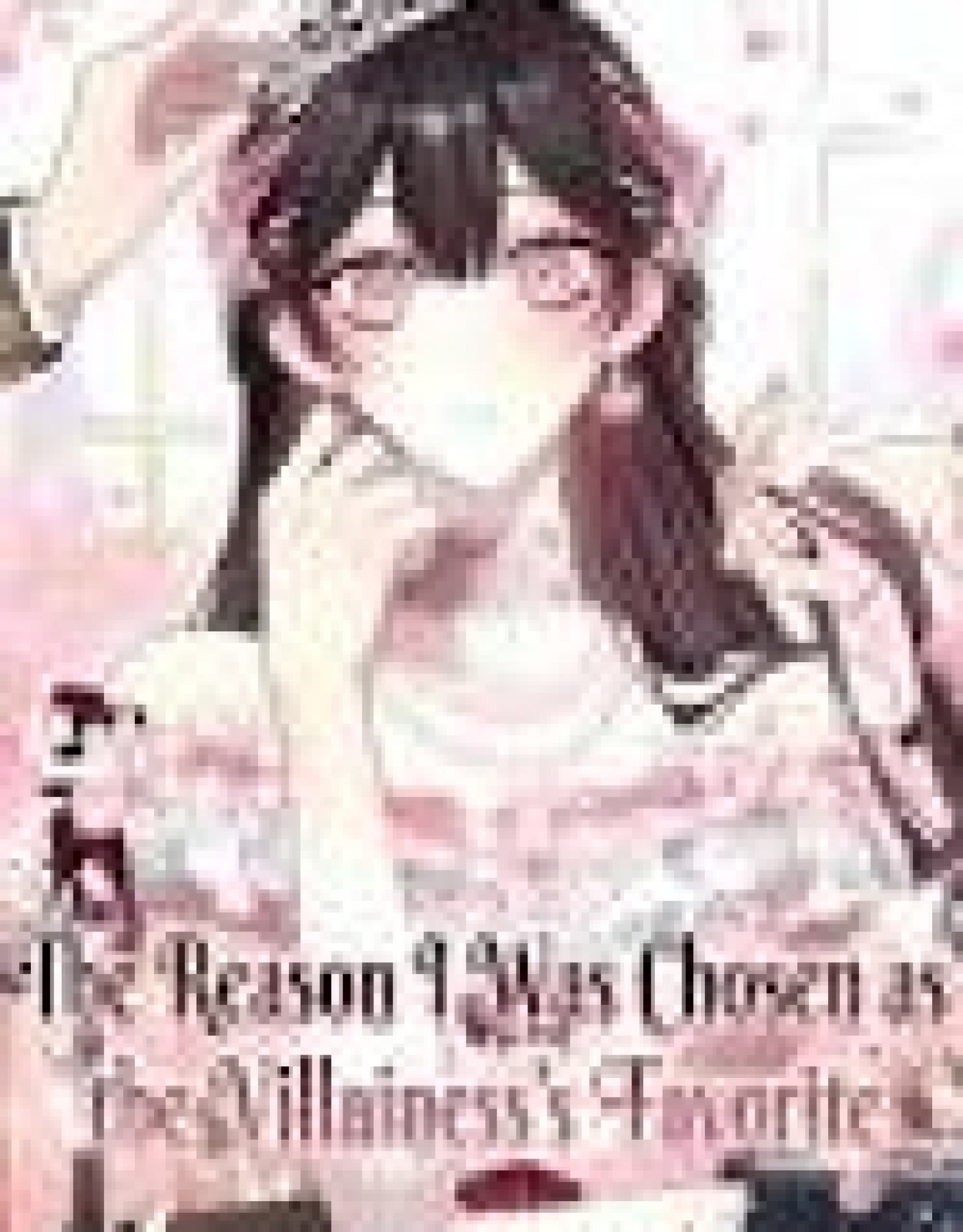 How I Ended Up as the Villainess's Favorite