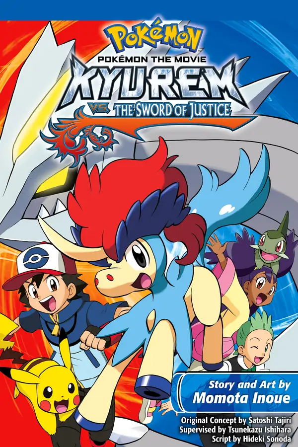 Pokémon the Movie: Kyurem vs. the Sword of Justice (Official) Pokémon the Movie: Kyurem vs. the Sword of Justice (Official)