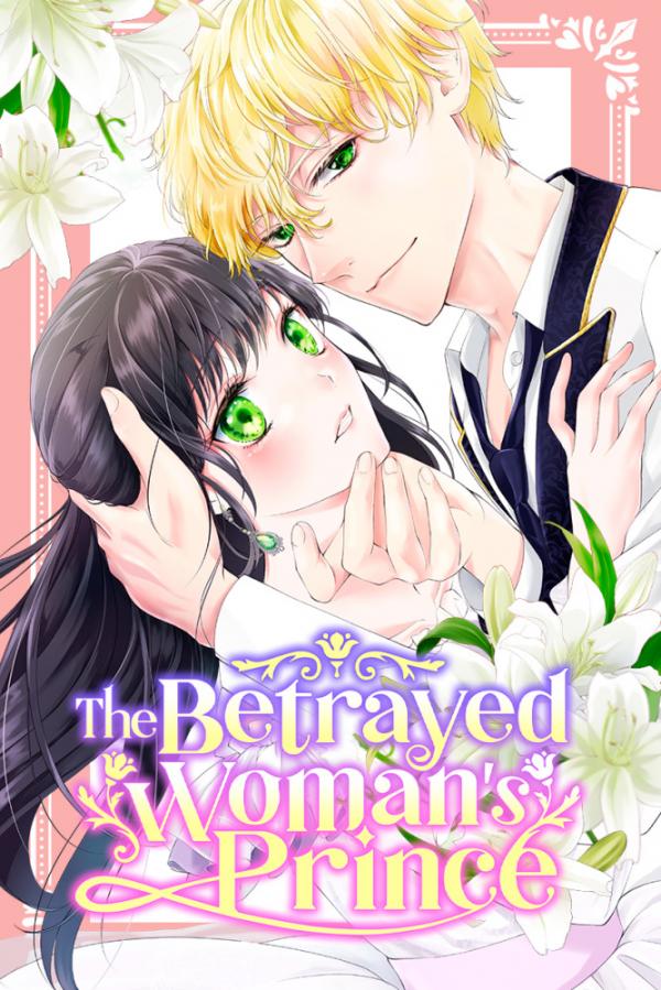 The Betrayed Woman's Prince