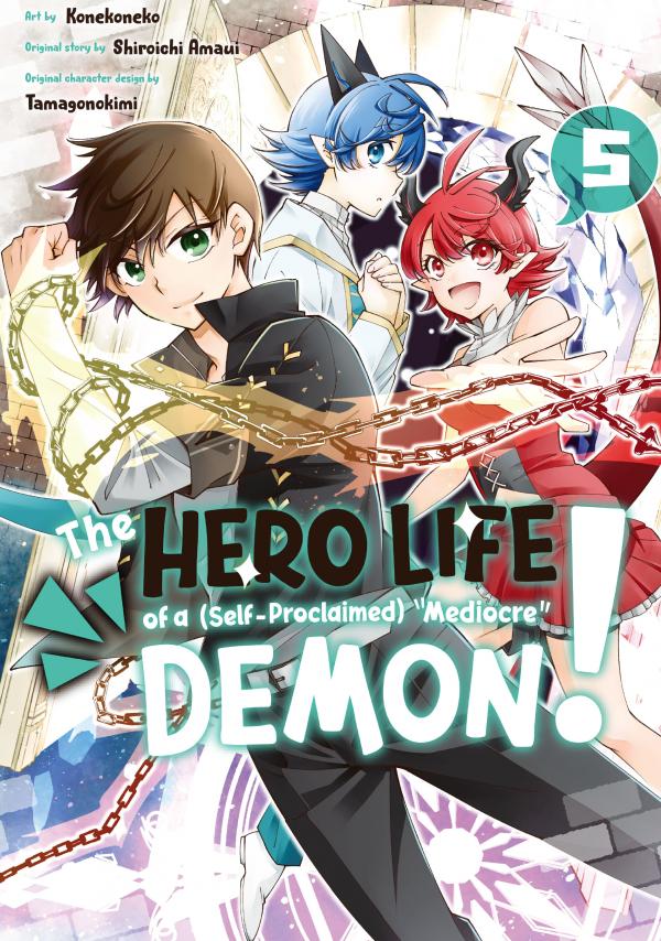The Hero Life of a (Self-Proclaimed) "Mediocre" Demon! The Hero Life of a (Self-Proclaimed) "Mediocre" Demon!