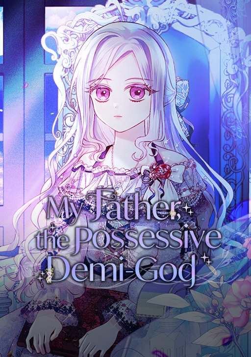Read My Father, the Possessive Demi-God