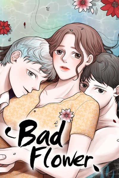 Bad Flower Bad Flower