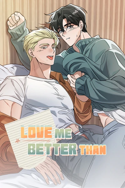Love Me Better Than [Mature][Official]