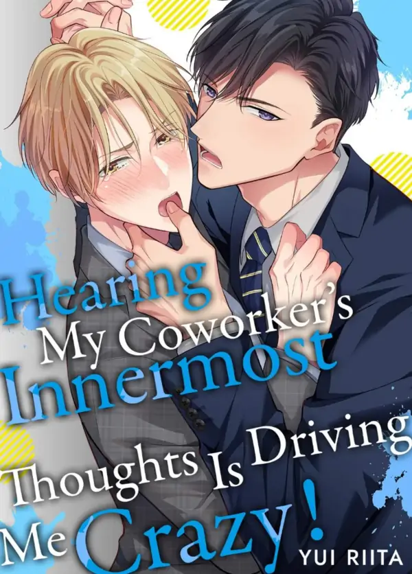 Hearing My Coworker's Innermost Thoughts Is Driving Me Crazy! [ Official ]