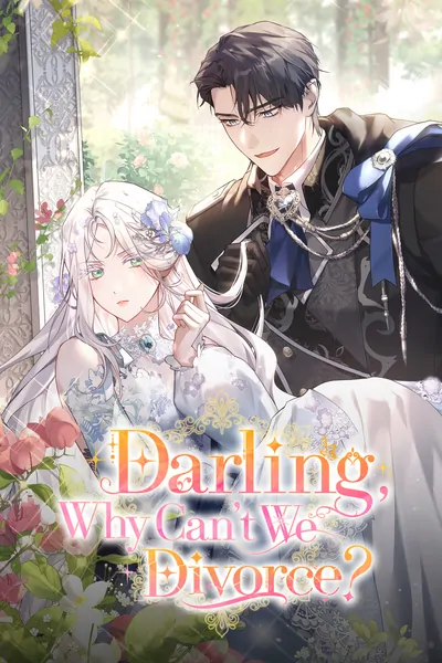 Darling, Why Can't We Divorce? Darling, Why Can't We Divorce?