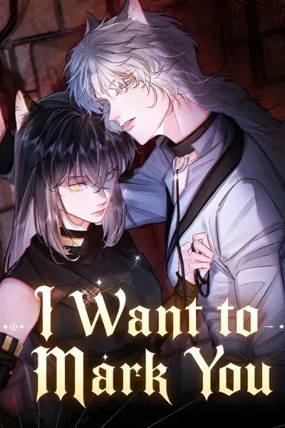 I Want to Mark You