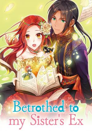 Betrothed to My Sister's Ex