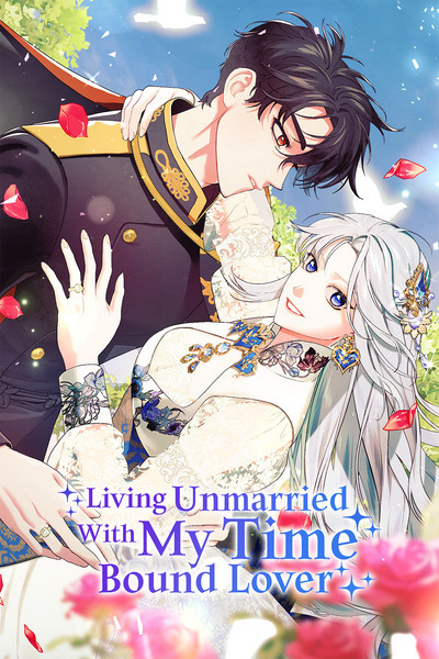 Living Unmarried With My Time Bound Lover Living Unmarried With My Time Bound Lover