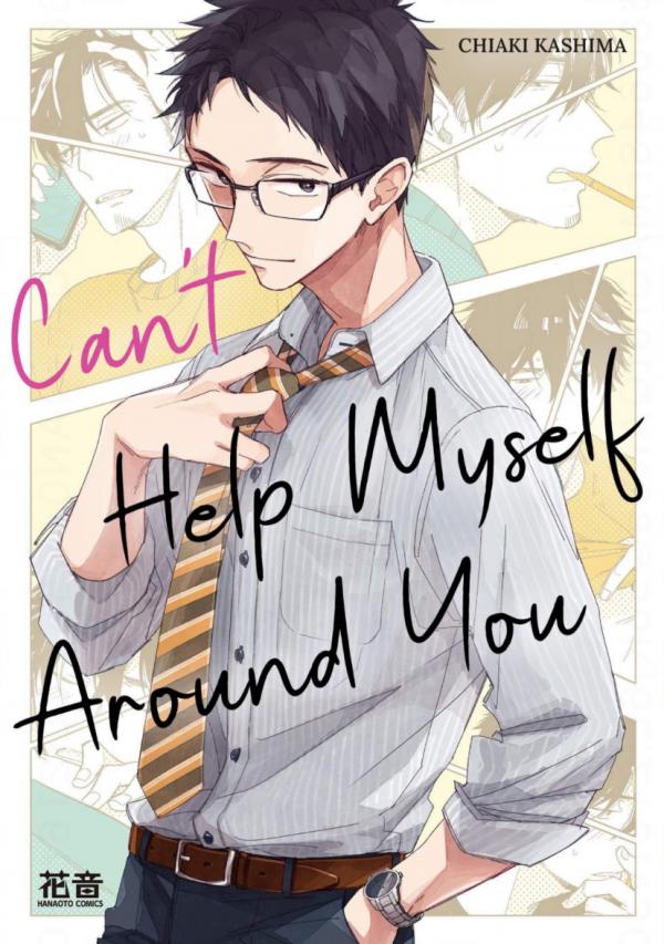 Can’t Help Myself Around You Can’t Help Myself Around You