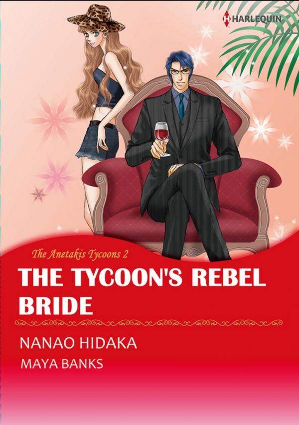 The Tycoon's Rebel Bride (The Anetakis Tycoons Book 2) The Tycoon's Rebel Bride (The Anetakis Tycoons Book 2)