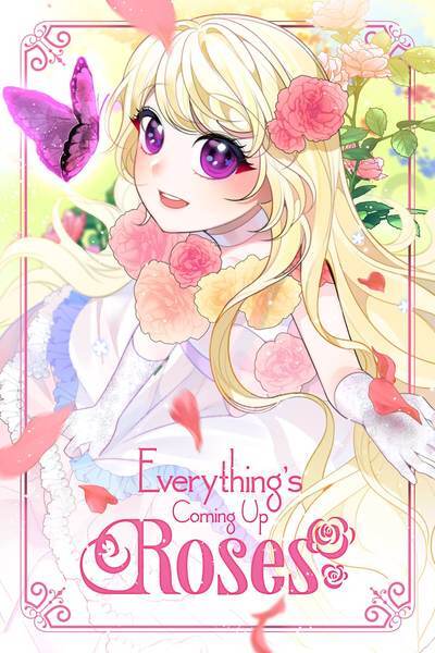 Read Everything's Coming Up Roses - Chapter 63 | ManhuaScan