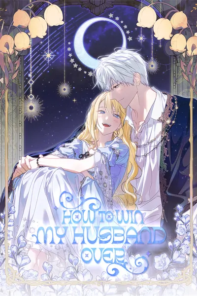 How to Win My Husband Over (Official)