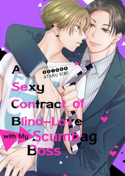 A Sexy Contract of Blind-Love with My Scumbag Boss A Sexy Contract of Blind-Love with My Scumbag Boss