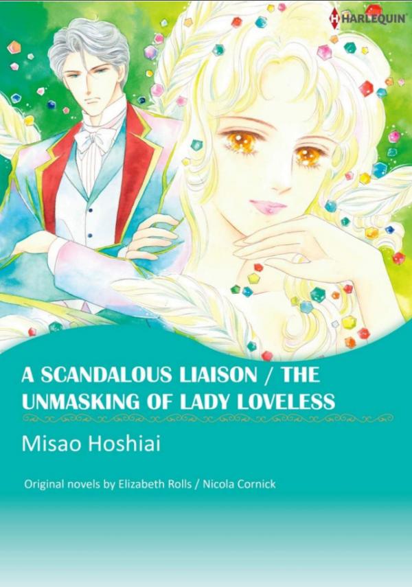 A Scandalous Liaison / The Unmasking of Lady Loveless A Scandalous Liaison / The Unmasking of Lady Loveless