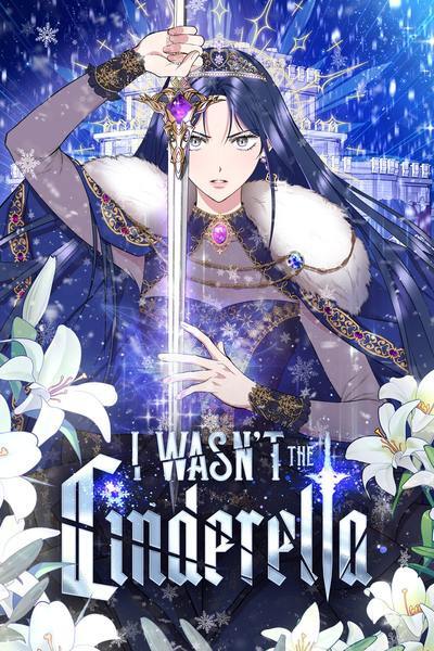 I Wasn't the Cinderella I Wasn't the Cinderella