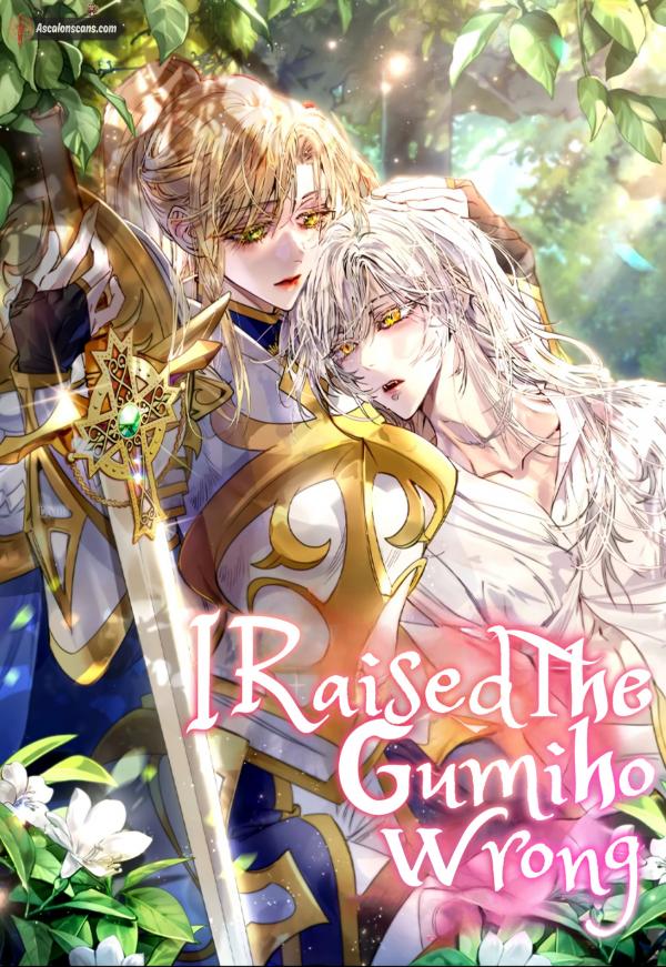 I Raised The Gumiho Wrong I Raised The Gumiho Wrong