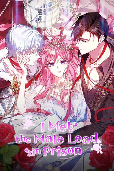 I Met the Male Lead in Prison (Mature) (Official) I Met the Male Lead in Prison (Mature) (Official)