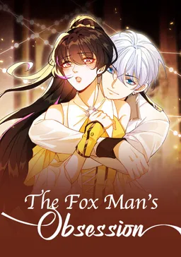 The Fox Man’s Obsession