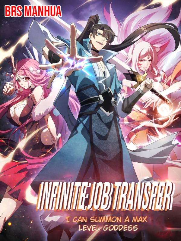 Infinite Job Transfer: I Can Summon Max Level Goddess Infinite Job Transfer: I Can Summon Max Level Goddess