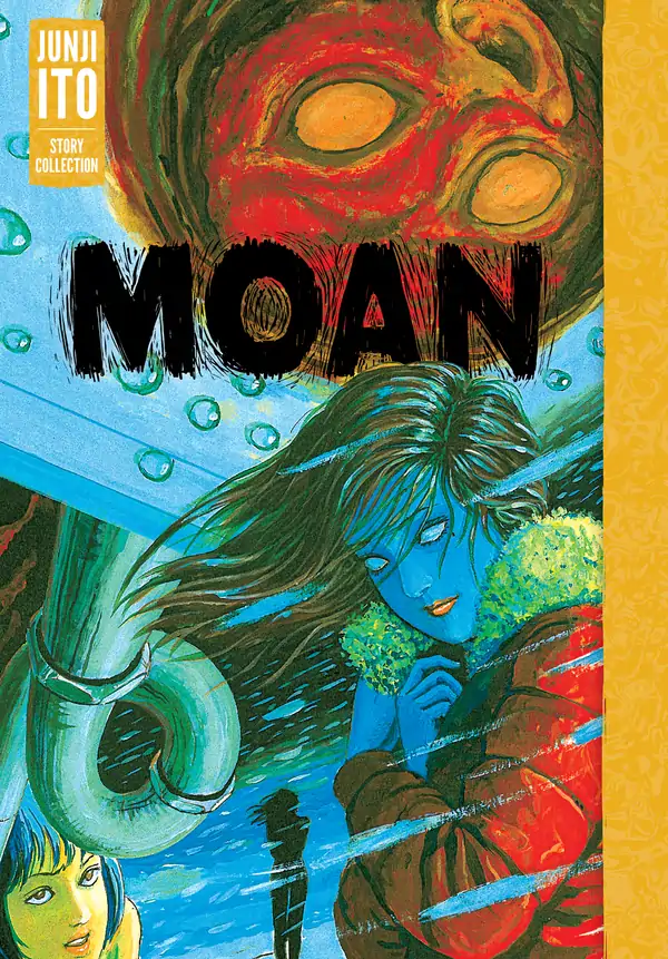 Moan: Junji Ito Story Collection (Official)