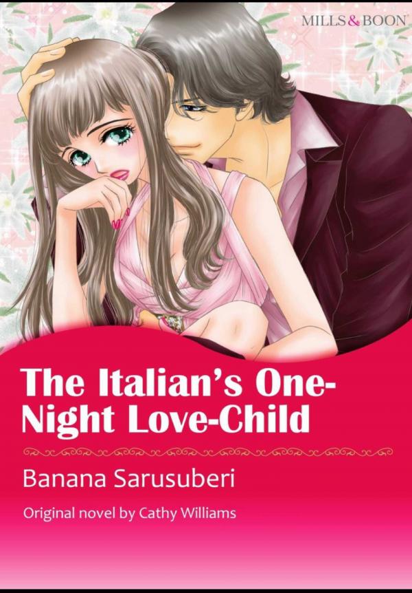The Italian's One Night Love-Child The Italian's One Night Love-Child