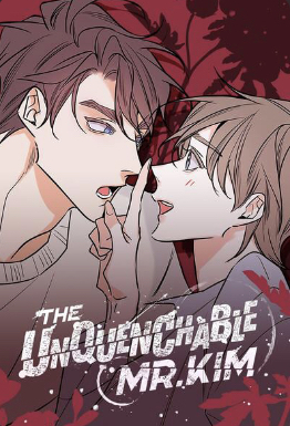 The Unquenchable Mr.Kim The Unquenchable Mr.Kim