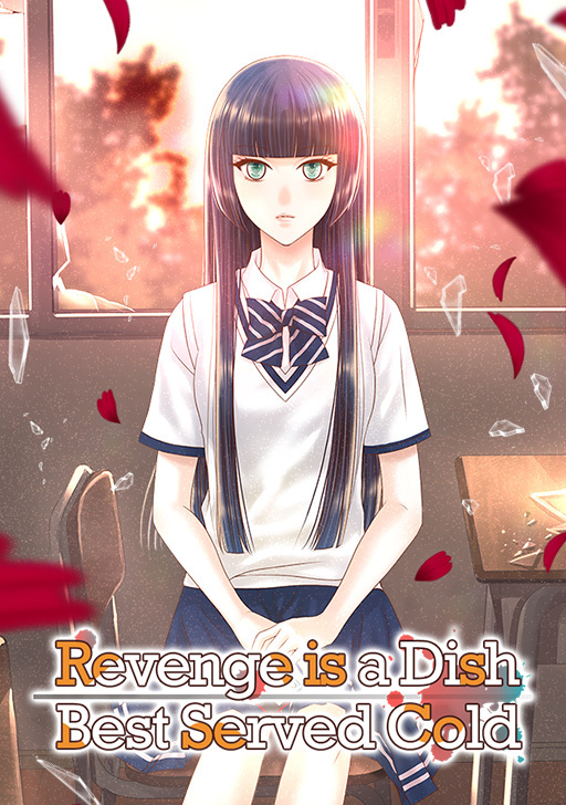 Revenge Is a Dish Best Served Cold Revenge Is a Dish Best Served Cold
