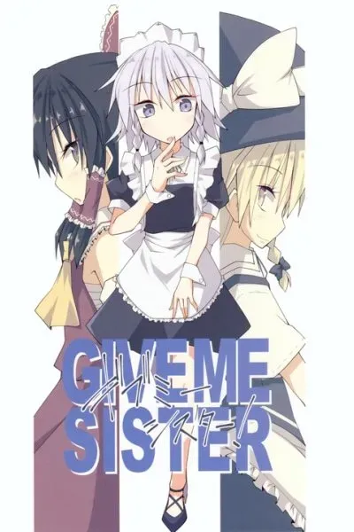 Give Me Sister