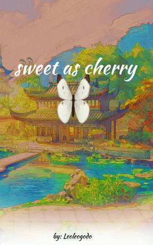 Sweet as cherry Sweet as cherry