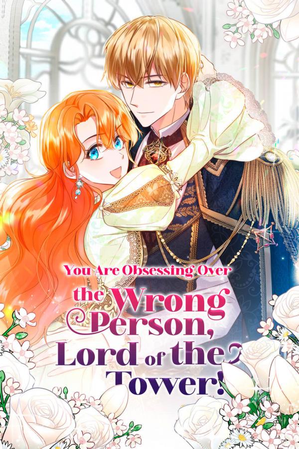 Read You Are Obsessing Over the Wrong Person, Lord of the Tower!