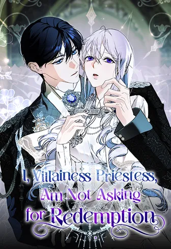 I, Villainess Priestess, Am Not Asking for Redemption [Official]