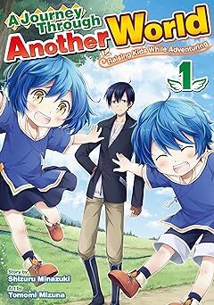 Isekai Yururi Kikou: Kosodateshinagara Boukensha Shimasu (Official) Isekai Yururi Kikou: Kosodateshinagara Boukensha Shimasu (Official)