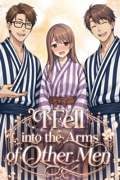 I Fell into the Arms of Other Men