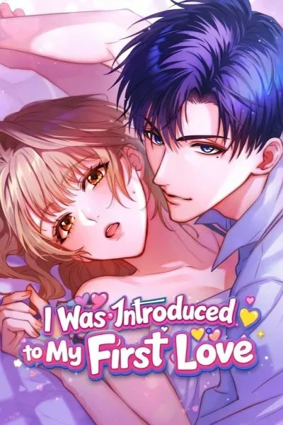 I Was Introduced to My First Love