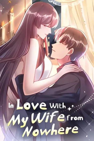 In Love With My Wife From Nowhere
