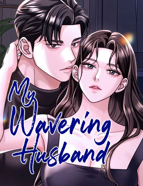 My Wavering Husband