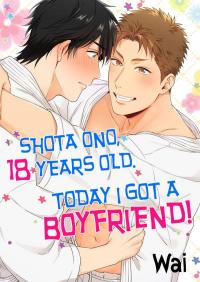 Oonoshouta 18 sai Honjitsu Kareshi ga Dekimashita Oonoshouta 18 sai Honjitsu Kareshi ga Dekimashita