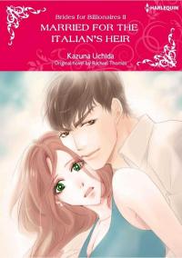 Married for The Italian's Heir Married for The Italian's Heir
