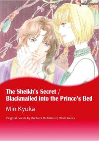 The Sheikh's Secret & Blackmailed Into the Prince's Bed