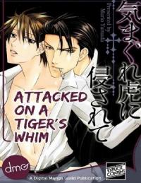 Attack On a Tiger's Whim Attack On a Tiger's Whim
